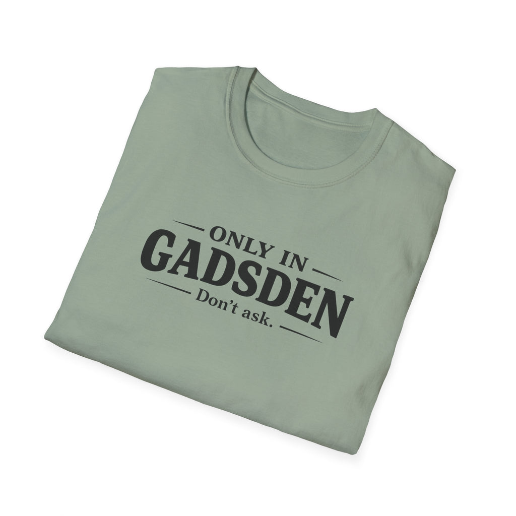 Only in Gadsden "Member of the Slapa-Hoe Tribe" T-Shirt