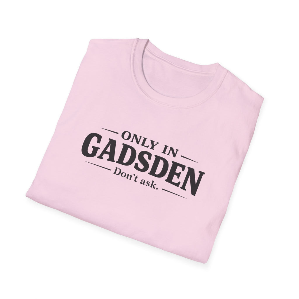 Only in Gadsden "Member of the Slapa-Hoe Tribe" T-Shirt