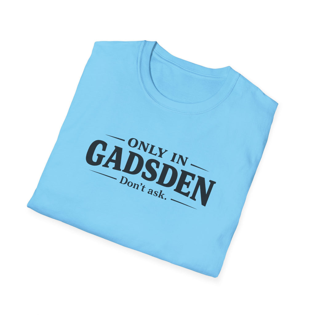 Only in Gadsden "Member of the Slapa-Hoe Tribe" T-Shirt