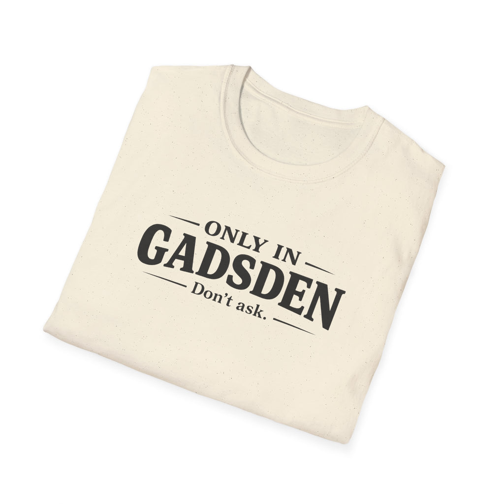 Only in Gadsden "Member of the Slapa-Hoe Tribe" T-Shirt