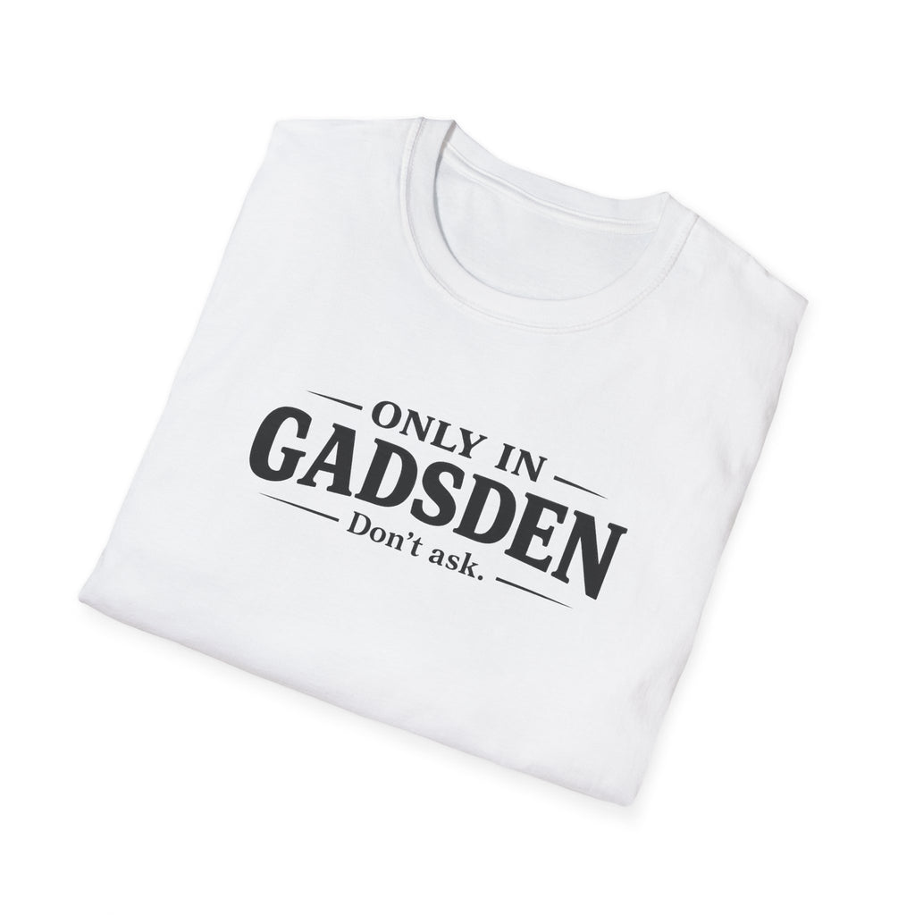 Only in Gadsden "Member of the Slapa-Hoe Tribe" T-Shirt