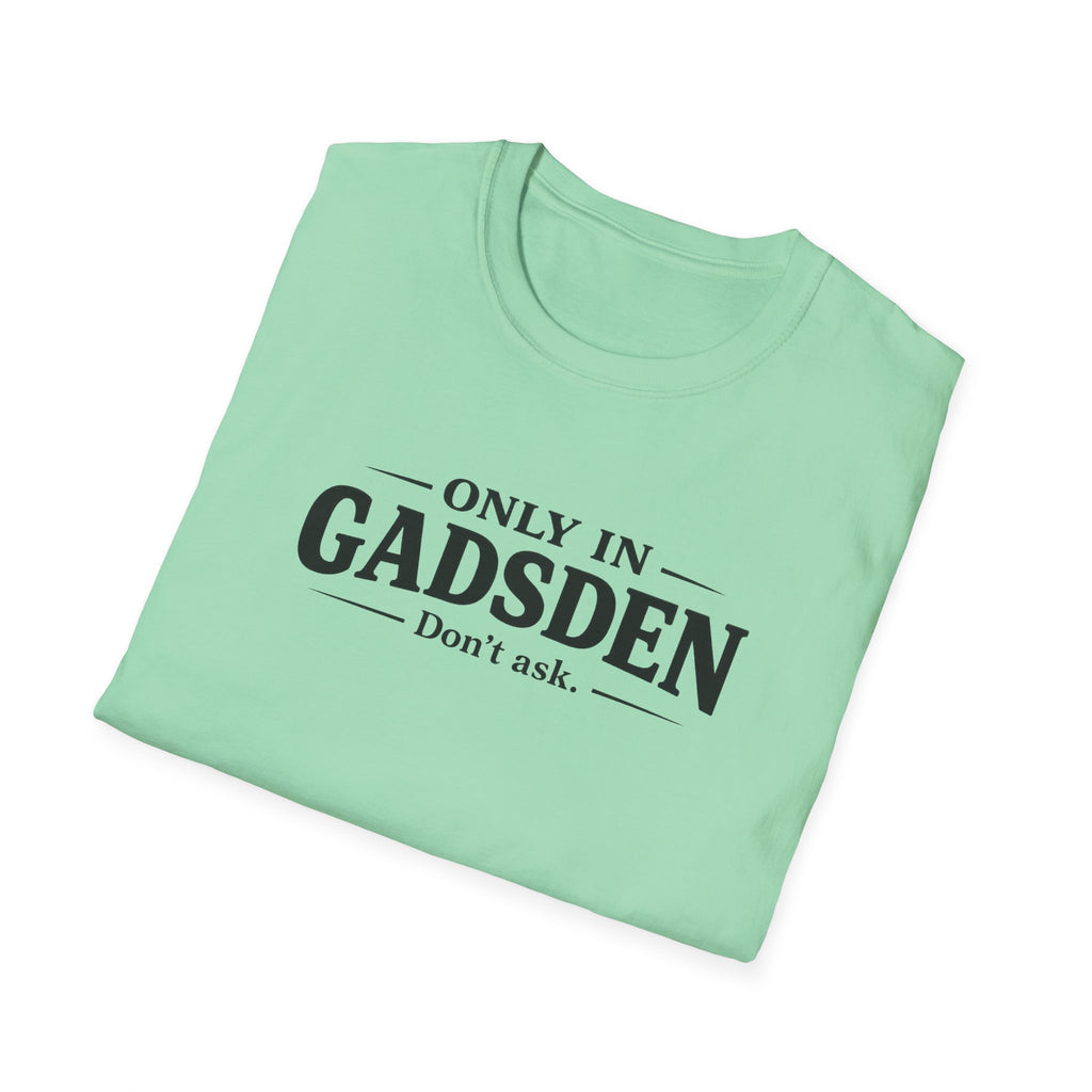 Only in Gadsden "Member of the Slapa-Hoe Tribe" T-Shirt