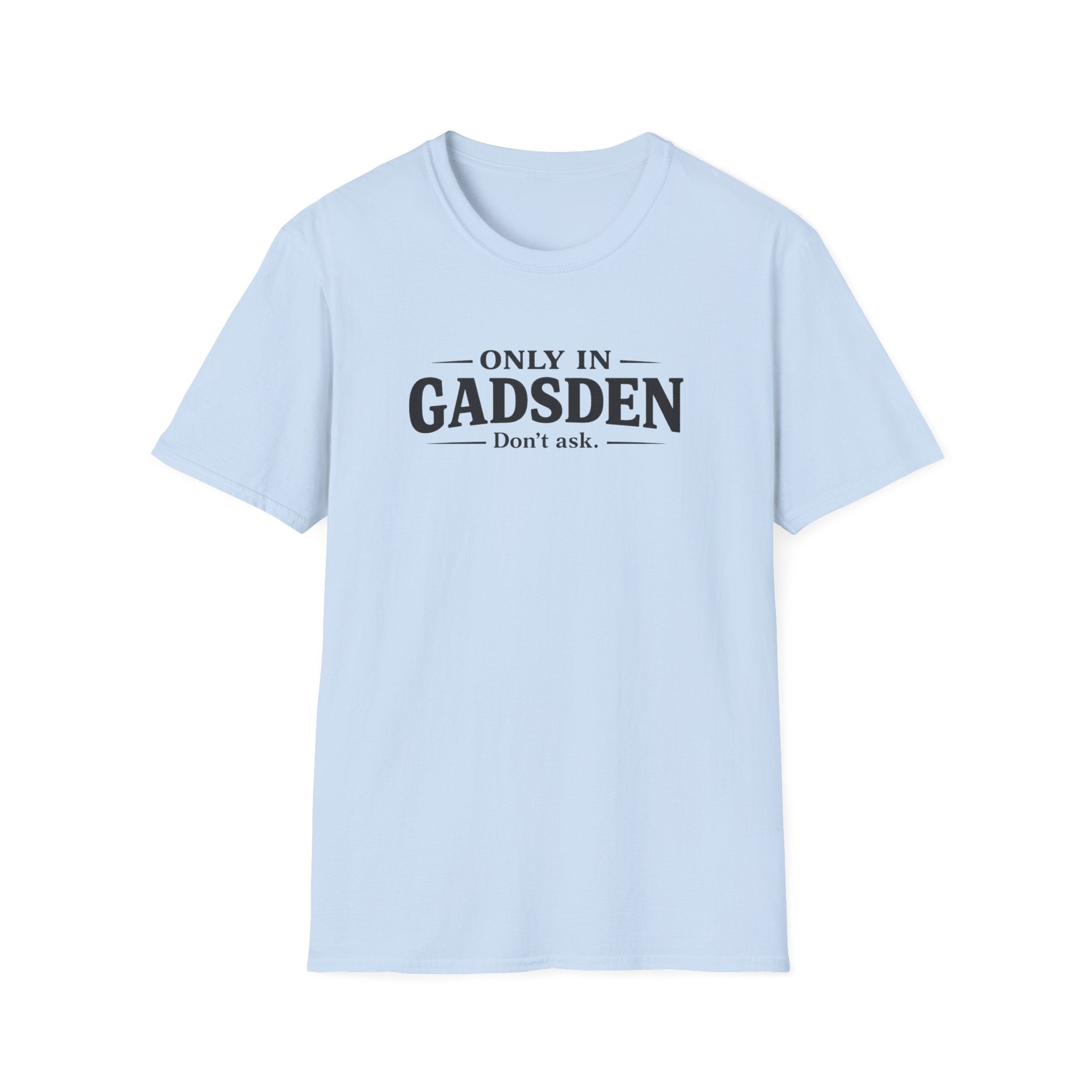 Only in Gadsden "Member of the Slapa-Hoe Tribe" T-Shirt